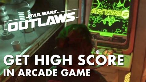 how to win super star arcade game|Star Wars Outlaws: How To Get A High Score In An Arcade Game.